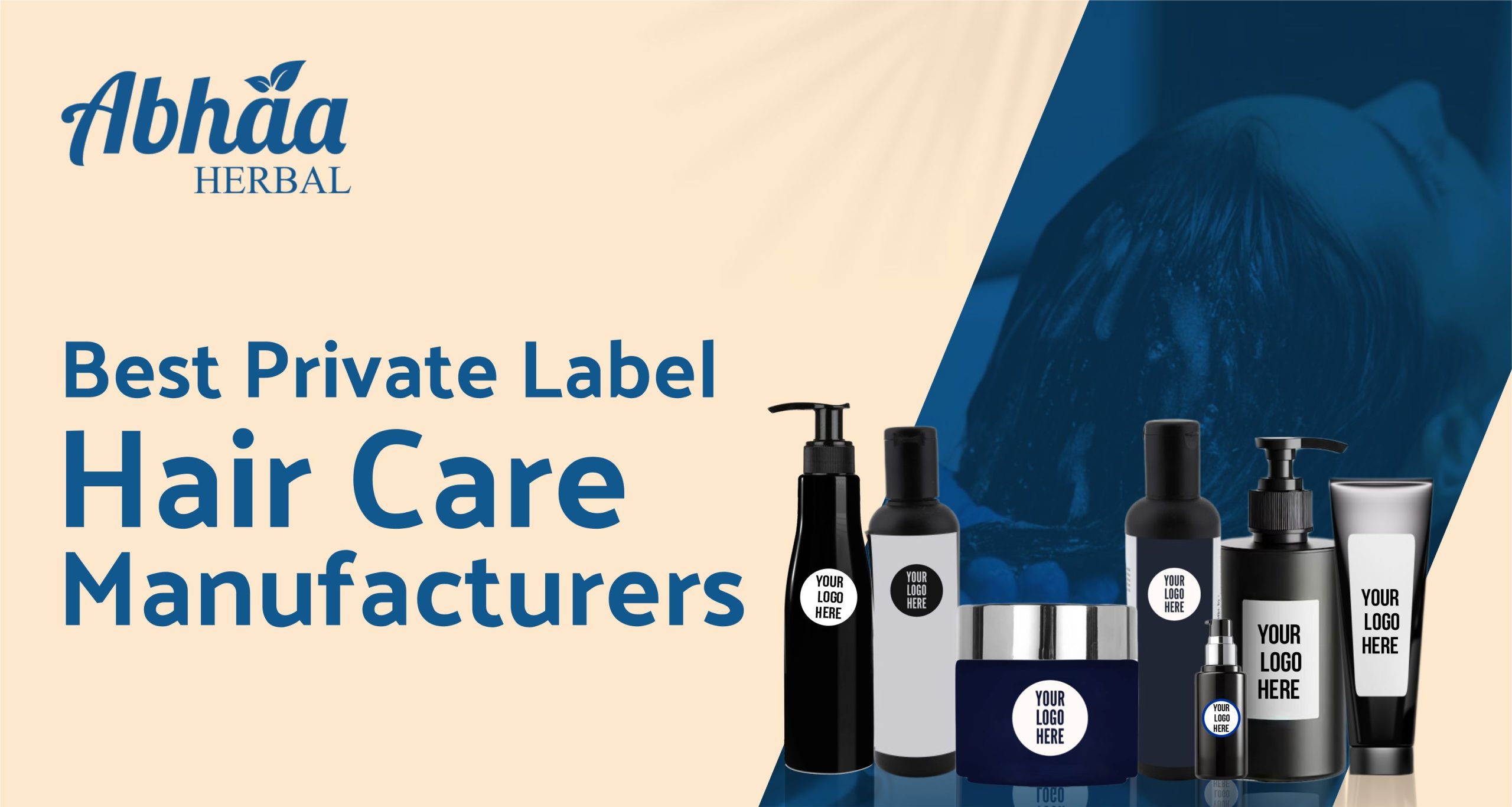Best Private Label Hair Care Manufacturers in India: Your Ultimate Guide