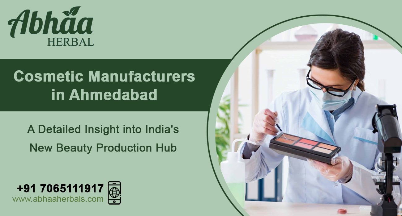 Cosmetic Manufacturers in Ahmedabad